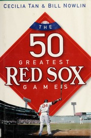 50 Greatest Red Sox Games Cecilia Tan