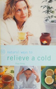 50 Ways To Relieve A Cold Naturally Airey Raje