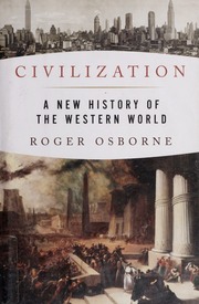 Civilization A New History Of The Western World Osborne Roger