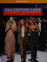 21st Century Lives Fashion Designers Gogerly Liz