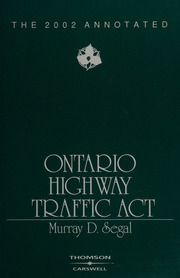 The 2002 Annotated Ontario Highway Traffic Act Segal Murray D