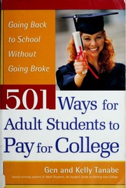 501 Ways For Adult Students To Pay For College Tanabe Gen S Tanabe