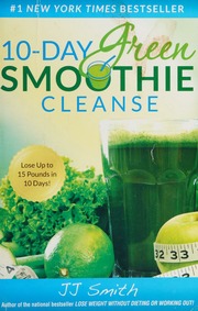 10day Green Smoothie Cleanse Smith J J Jennifer Author