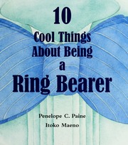 10 Cool Things About Being A Ring Bearer Paine Penelope Colville