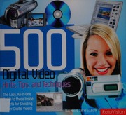 500 Digital Video Hints Tips And Techniques The Easy Allinone Guide To Those Inside Secrets For Shooting Better Digital Video Hull