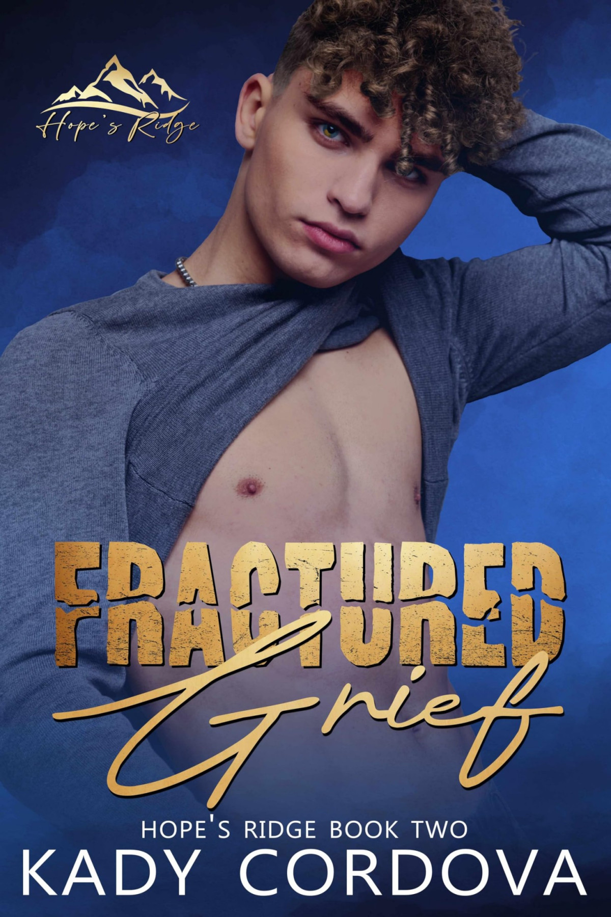 Fractured Grief Hopes Ridge Book 2 Kady Cordova