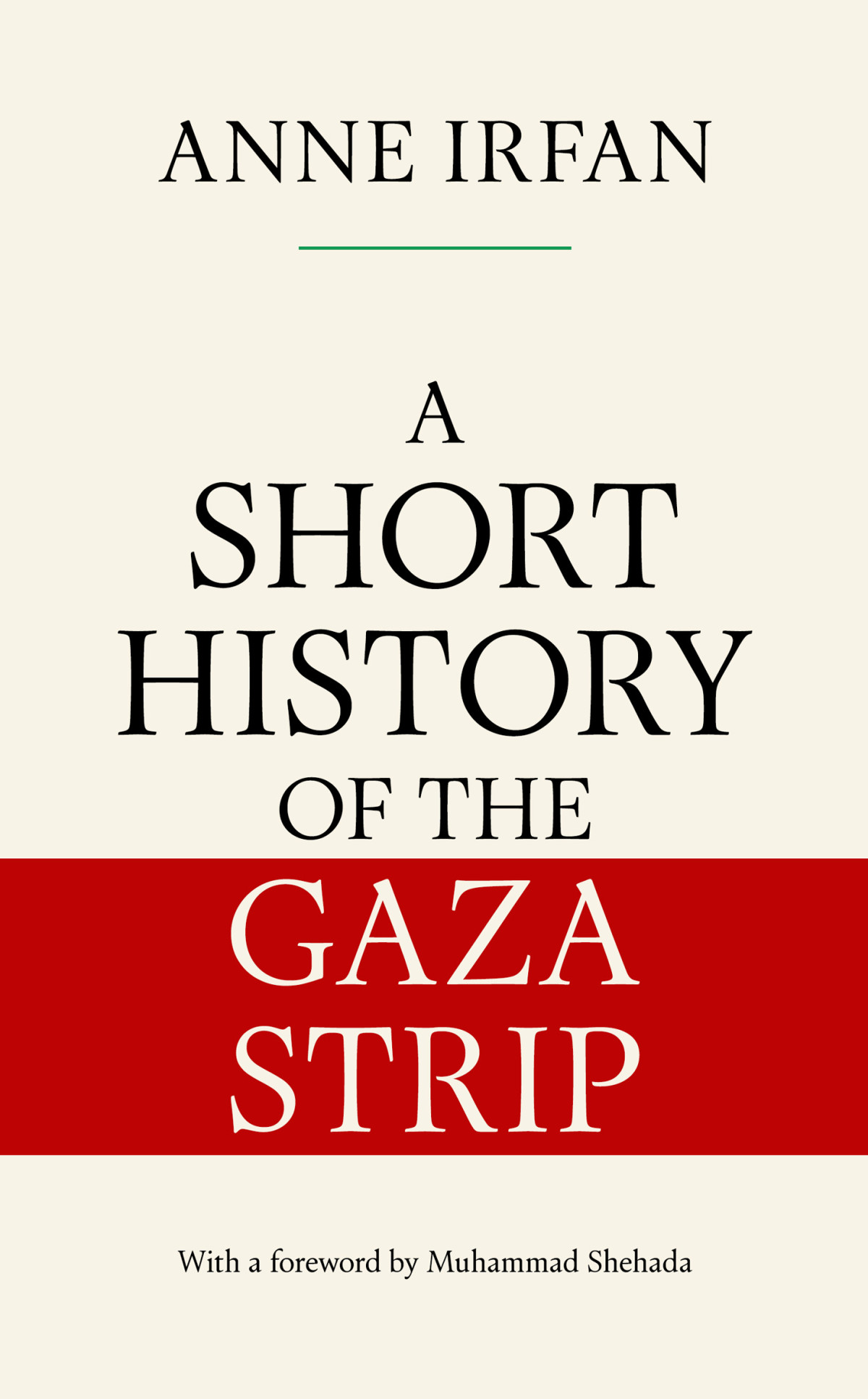 A Short History Of The Gaza Strip Anne Irfan