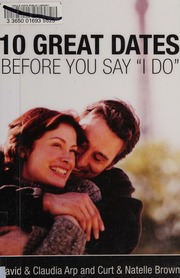 10 Great Dates Before You Say I Do Arp Dave