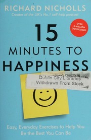 15 Minutes To Happiness Nicholls Richard Author