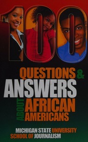 100 Questions And Answers About African Americans Michigan State University School Of Journalism
