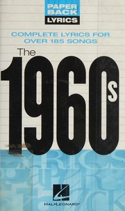 The 1960s Complete Lyrics For Over 185 Songs Unknown