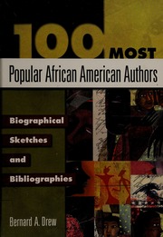 100 Most Popular African American Authors Biographical Sketches And Bibliographies Drew