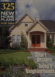 325 New Home Plans For 2003 Smart Designs For Todays Neighborhoods Home Planners