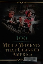 100 Media Moments That Changed America Willis Jim 1946 March 19