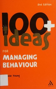 100 Ideas For Managing Behaviour 1 New Edition Young Johnnie