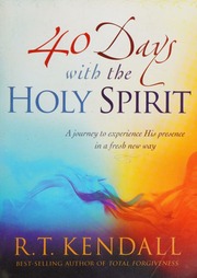 40 Days With The Holy Spirit Kendall R T 1935