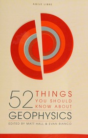 52 Things You Should Know About Geophysics Hall Matt 1971 Bianco