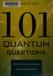 101 Quantum Questions What You Need To Know About The World You Cant See Ford