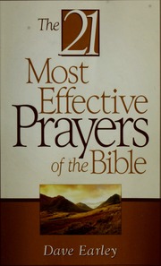 21 Most Effective Prayers Of The Bible Electronic Resource Earley