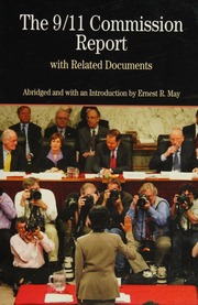 The 911 Commission Report With Related Documents May Ernest R National Commission On Terrorist Attacks Upon The United States