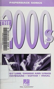 The 2000s Melody Line Chords And Lyrics For Keyboard Guitar Vocal Hal Leonard Publishing Corporation