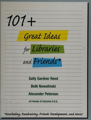 101 Great Ideas For Libraries And Friends Reed Sally Gardner
