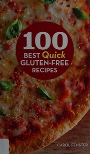100 Best Quick Glutenfree Recipes Fenster Carol Lee Wyche Jason