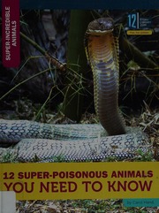 12 Superpoisonous Animals You Need To Know Hand Carol Author