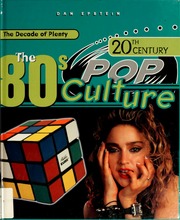 20th Century Pop Culture The 80s Epstein Dan