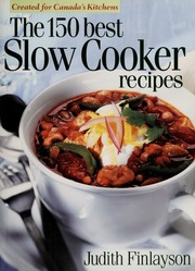 The 150 Best Slow Cooker Recipes None Finlayson Judith None