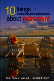 10 Things I Wish Someone Had Told Me About Retirement Selles