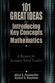 101 Great Ideas For Introducing Key Concepts In Mathematics A Resource For Secondary School Teachers Posamentier
