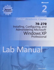 70270 Microsoft Official Academic Course Installing Configuring And Administering Microsoft Windows Xp Professional Moac