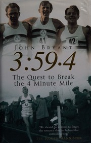 3594 The Quest To Break The 4 Minute Mile Bryant John