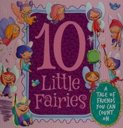10 Little Fairies Joyce Melanie Author Innerebner Jessika Von