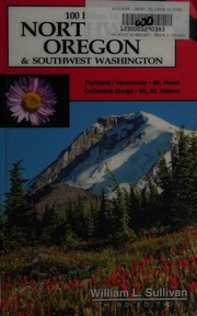 100 Hikes In Northwest Oregon Southwest Washington 3 Edition Sullivan
