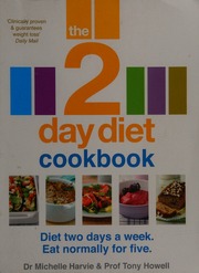 The 2day Diet Cookbook Diet Two Days A Week Eat Normally For Five Harvie