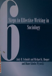 6 Steps To Effective Writing In Sociology 1 Edition Schmidt Judy H