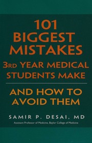 101 Biggest Mistakes 3rd Year Medical Students Make And How To Avoid Them Desai