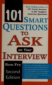 101 Smart Questions To Ask On Your Interview 2 Edition Fry Ronald W