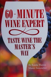 60minute Wine Expert Taste Wine The Masters Way A Crash Course Through The Basics Of Wine And Wine Tasting Warren
