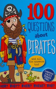 100 Questions About Pirates And All The Answers Too Abbott Simon