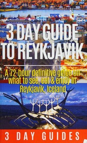 3 Day Guide To Reykjavik A 72hour Definitive Guide On What To See Eat And Enjoy In Reykjavik Iceland Unknown