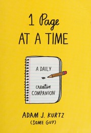 1 Page At A Time A Daily Creative Companion Kurtz Adam J Author