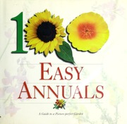 100 Easy Annuals Adams Lynn Ms