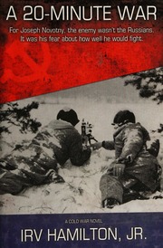 20minute War A Cold War Novel Hamilton Irv Jr
