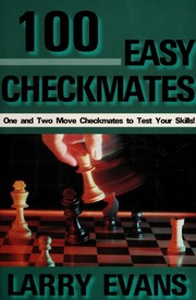 100 Easy Checkmates None Evans Larry 19322010 None