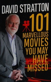 101 Marvellous Movies You May Have Missed Stratton David 1939 Author