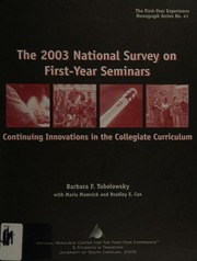 The 2003 National Survey On Firstyear Seminars Continuing Innovations In The Collegiate Curriculum Tobolowsky