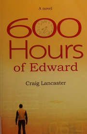 600 Hours Of Edward A Novel Unknown